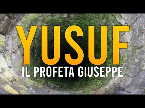 YUSUF | IL PROFETA GIUSEPPE