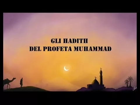 Gli Hadith del Profeta Muhammad (3)