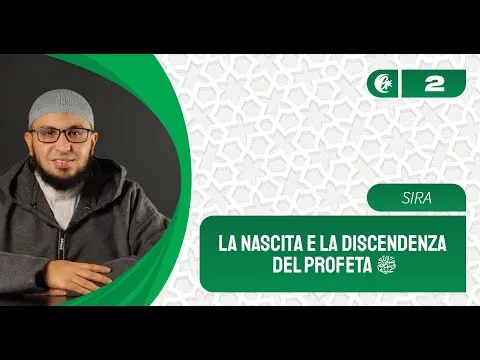 2° lezione: la nascita e la discendenza del Profeta ﷺ | La vita del Profeta ﷺ