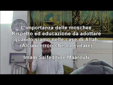 Sermone del Venerdì 4 Maggio 2018: L’importanza delle moschee :Rispetto ed educazione da adottare