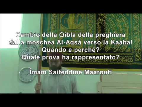 sermone del venerdì 27 Aprile 2018 Cambio della Qibla della preghiera dal Al-Aqsà verso la Kaaba