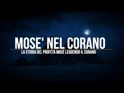 MOSÉ NEL CORANO pt.2 ᴴᴰ