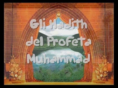 Gli Hadith del Profeta Muhammad (1)