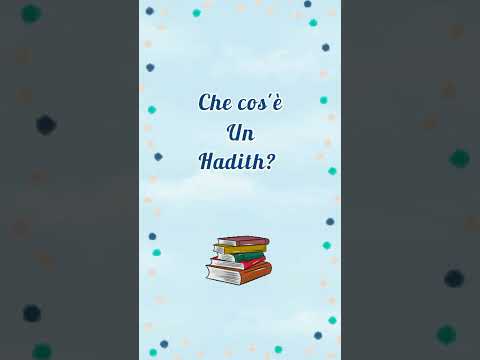 Domanda & Risposta: Che cos’è un Hadith?