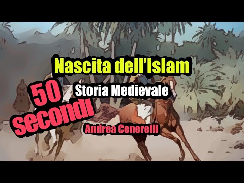 LA NASCITA DELL’ISLAM IN 50 SECONDI (RIPASSO STORIA MEDIEVALE)