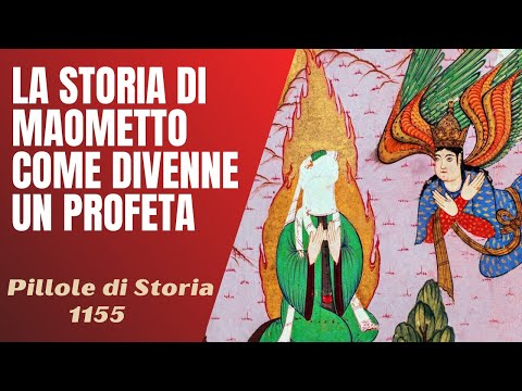 1155- La storia di Maometto, come divenne un profeta? [Pillole di Storia]